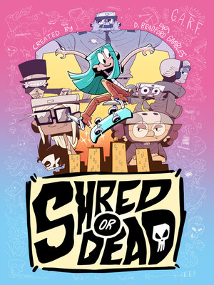 cover image of Shred or Dead